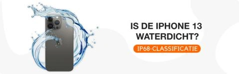 iphone-13-waterdicht-telefoon-water-camera-waterbestendig