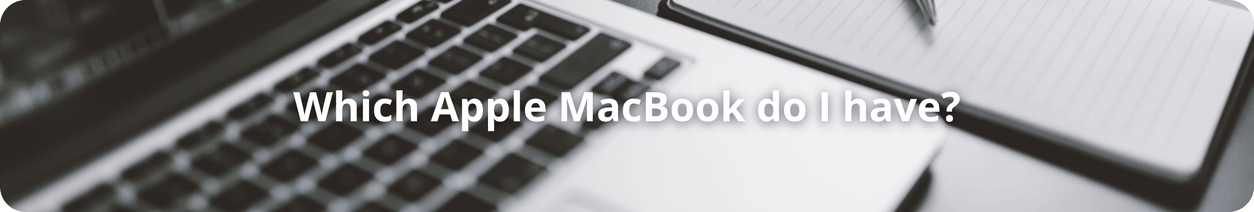 Welches Apple iPad habe ich?